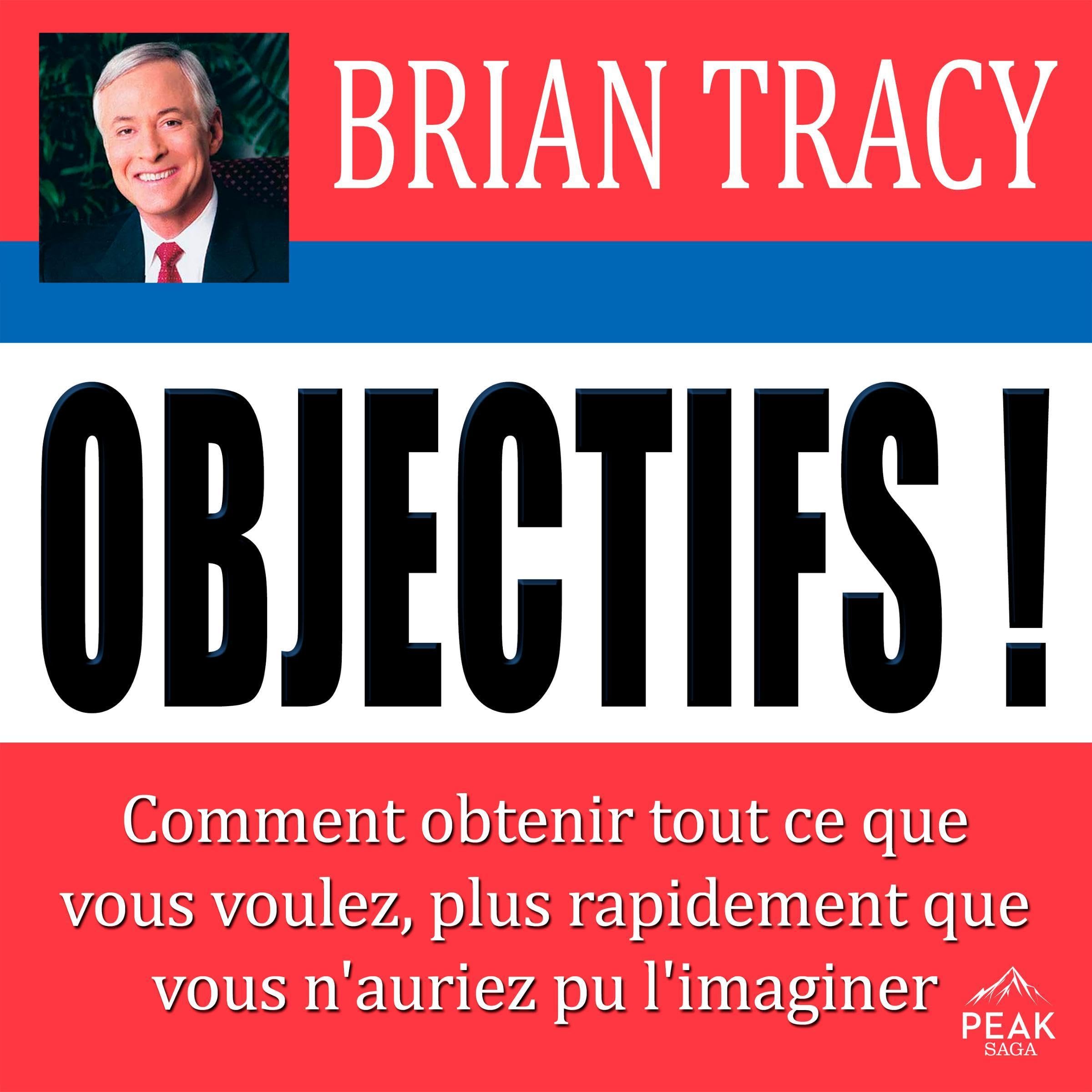 Objectifs !: Comment obtenir tout ce que vous voulez, plus rapidement que vous n'auriez pu l'imaginer
