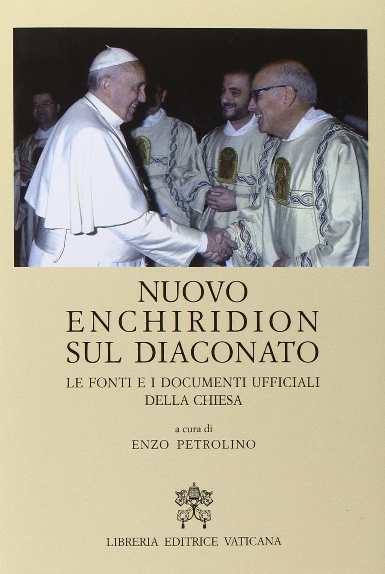 Nuovo Enchiridion sul diaconato. Le fonti e i documenti ufficiali della Chiesa