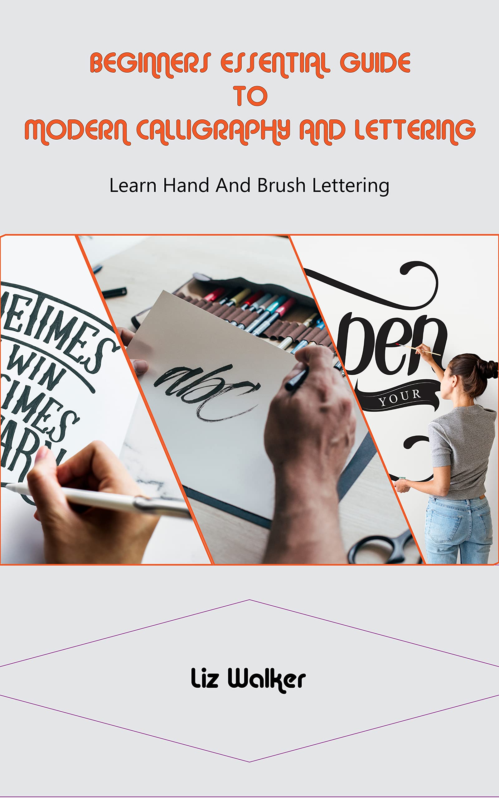 Buy Beginners Essential Guide To Modern Calligraphy And Lettering