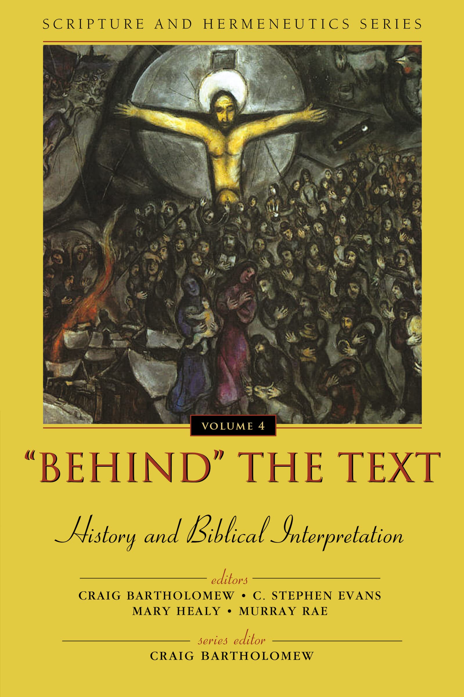 Behind the Text: History and Biblical Interpretation (Scripture and Hermeneutics Series - Volume 4)