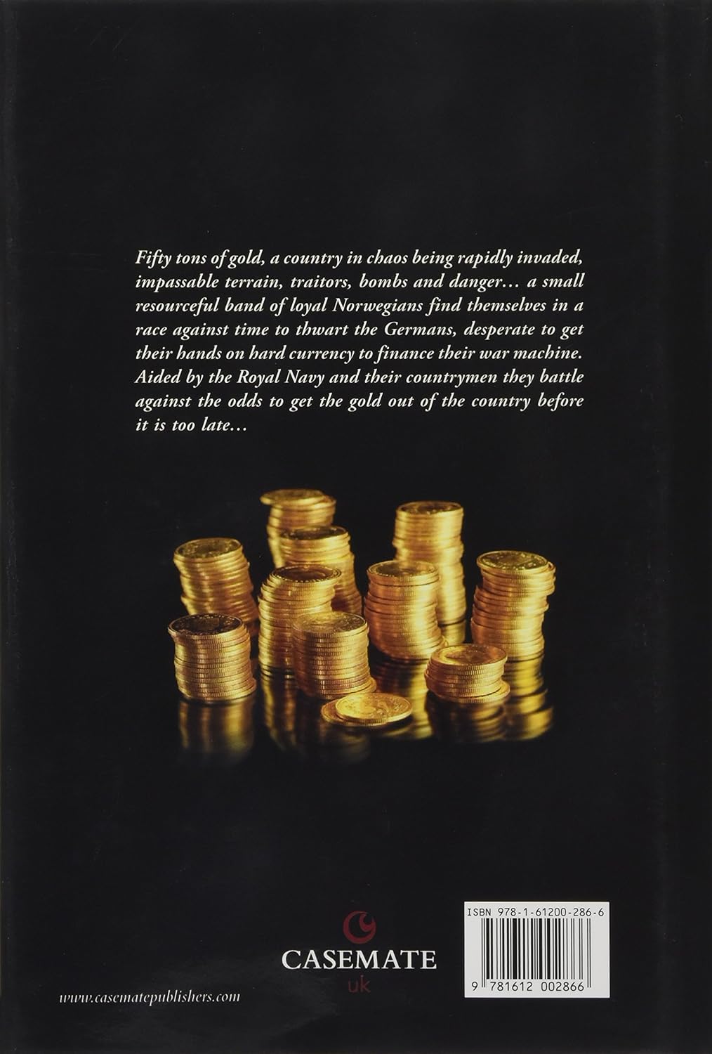Gold Run: The Rescue of Norway’s Gold Bullion from the Nazis, 1940