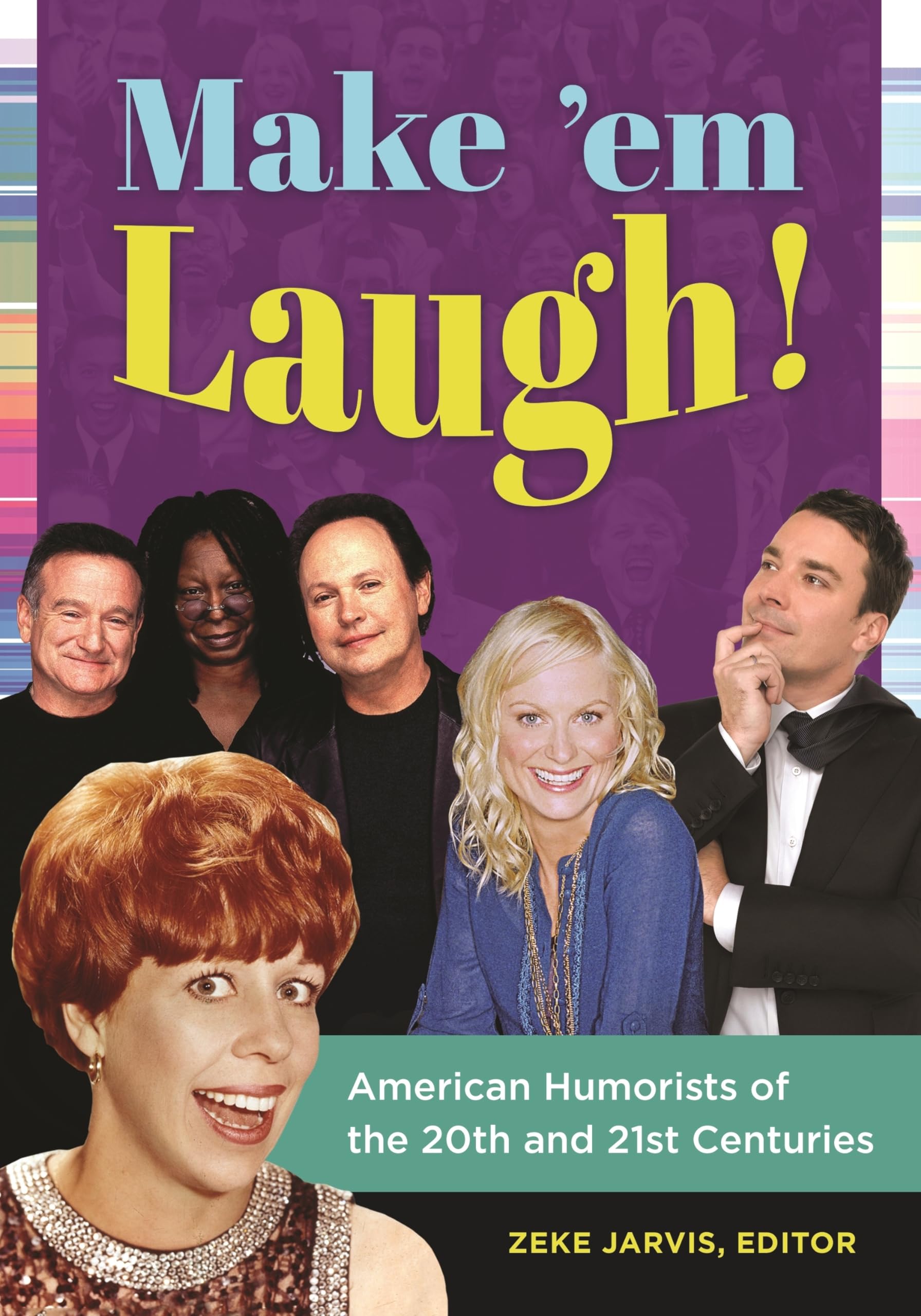 American Humorists du 20e siècle : livre Make 'em Laugh anthologie humour
