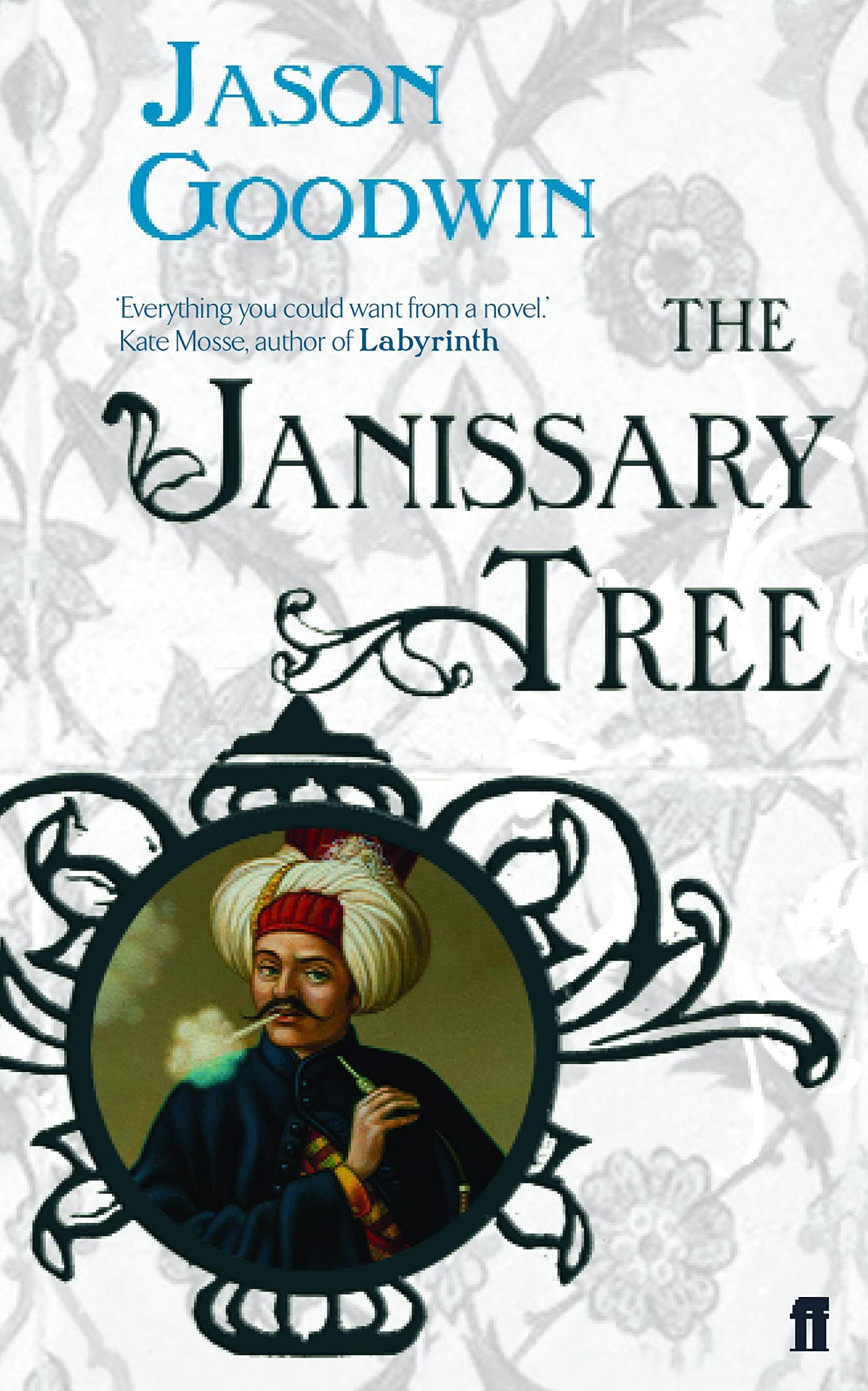 The Janissary Tree (A 'Yashim the Eunuch' Mystery)-Jason Goodw ..9780571229215