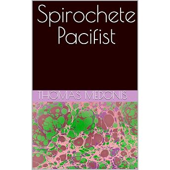 Spirochete Pacifist Audiobook by Thomas Medonis episode artwork
