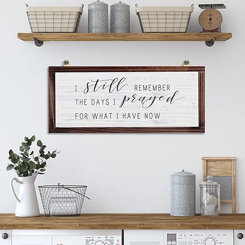 Miniatura 6 de Letrero de pared de madera colgante con texto en inglés "I Still Remember the Days I Prayed for What I Have Now" (Con texto en inglés "I Still