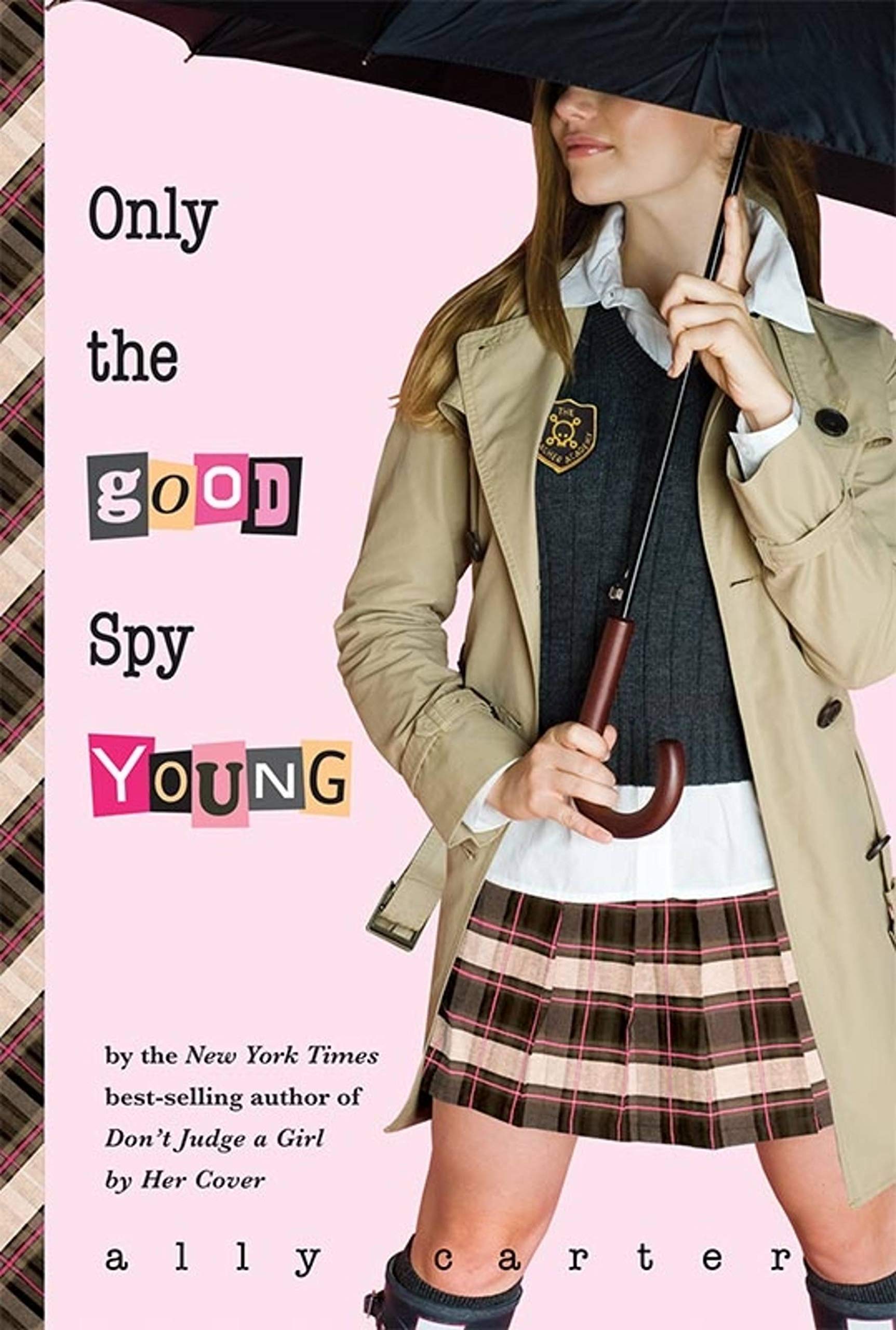 Only the Good Spy Young (Gallagher Girls Book 4)