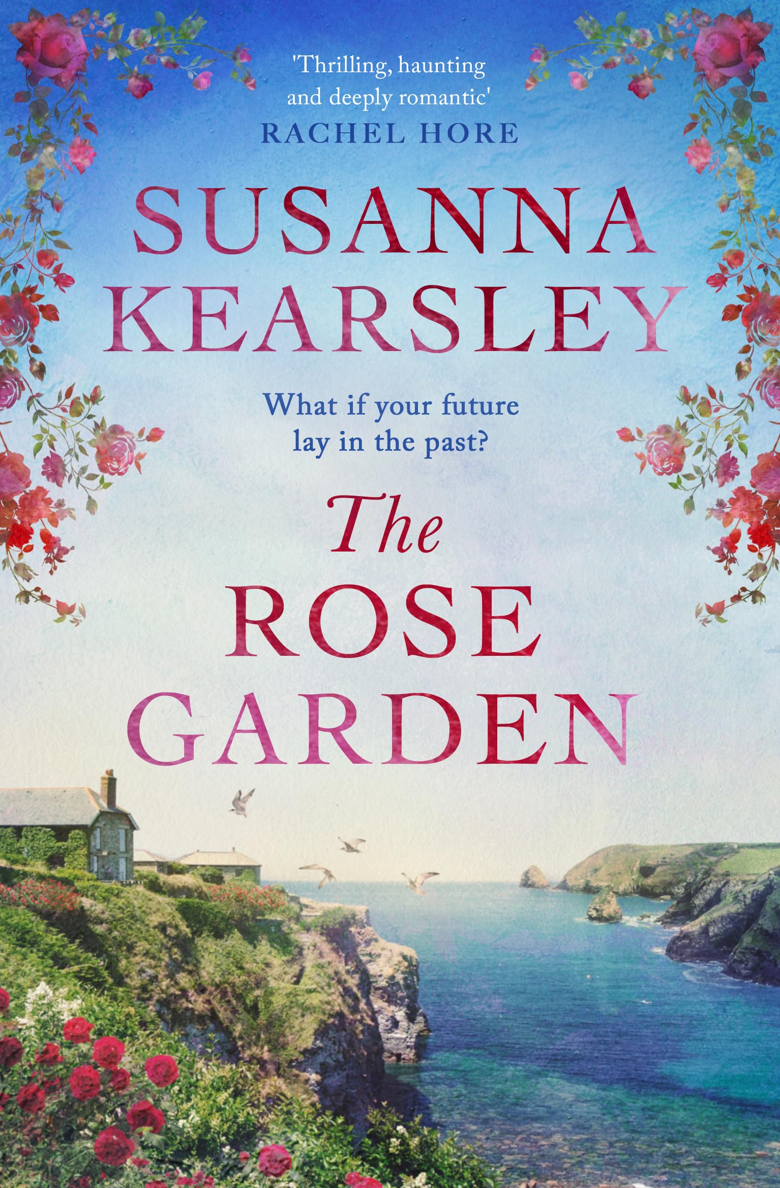 The Rose Garden: One house. Two worlds. A love that defies time.