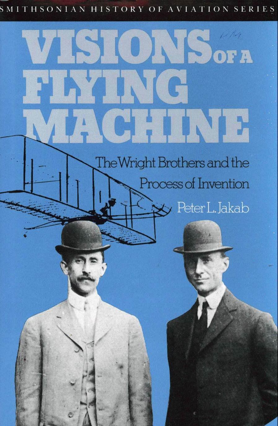Buy Visions Flying Machine (Smithsonian History Of Aviation And Spaceflight Series) — BookShops.in