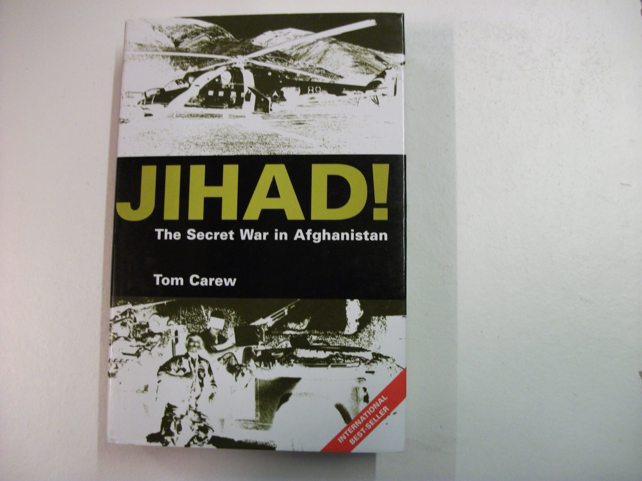 Jihad! The Secret War in Afghanistan Carew, Tom 9781840183269