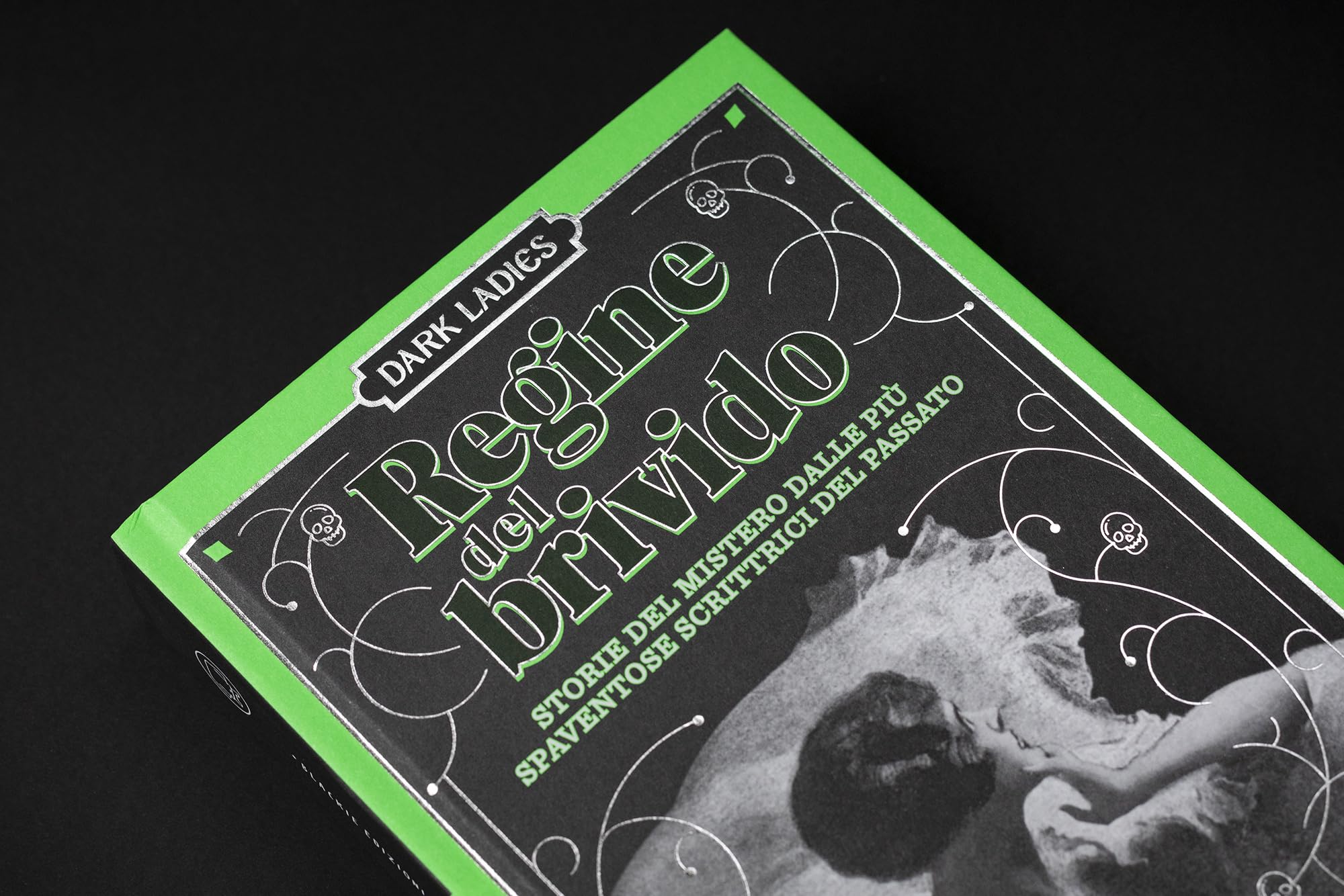 Regine del brivido. Storie del mistero delle più spaventose scrittrici del passato. Dark ladies (Vol. 2)