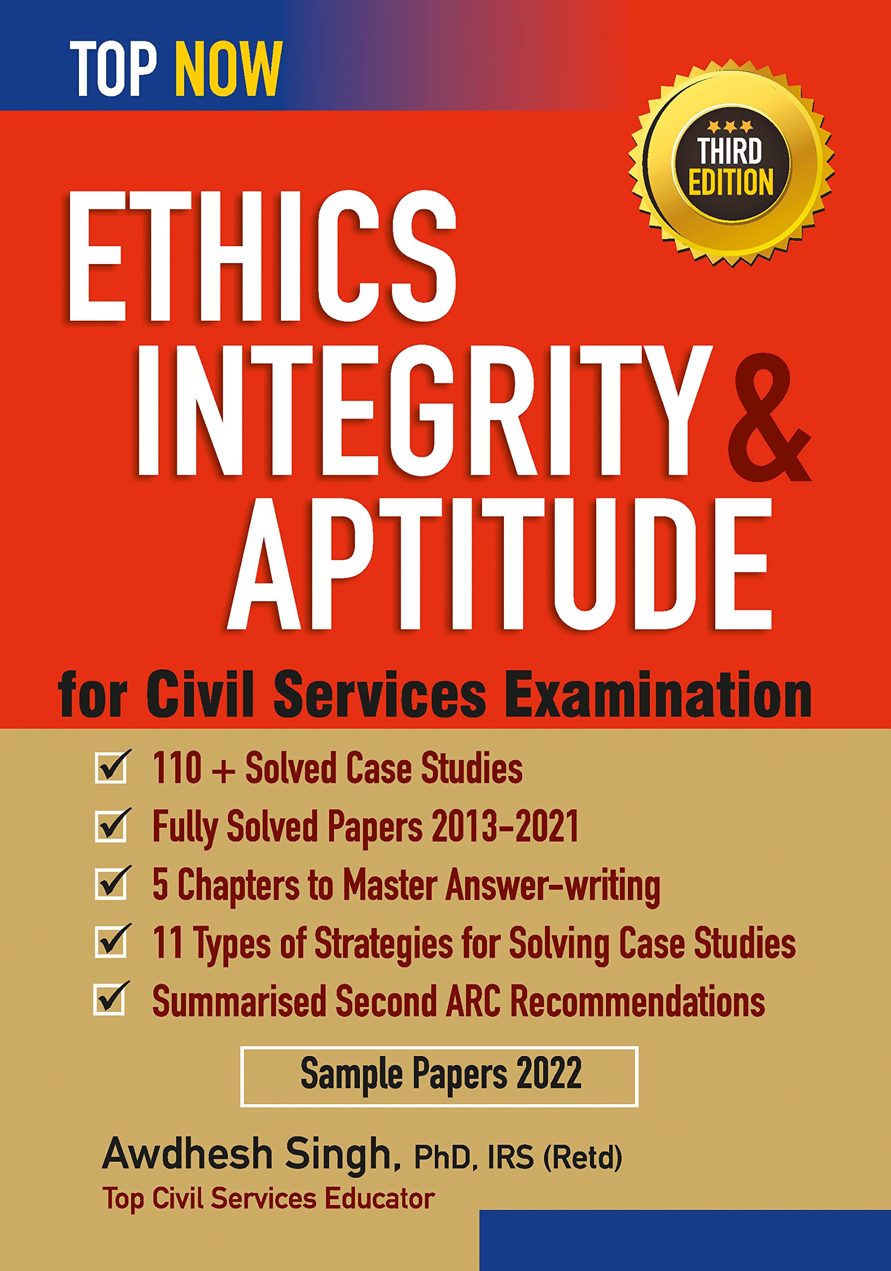 Ethics, Integrity & Aptitude for Civil Services Examination Third Edition: Includes fully-solved papers 2013-21 (Top Now)