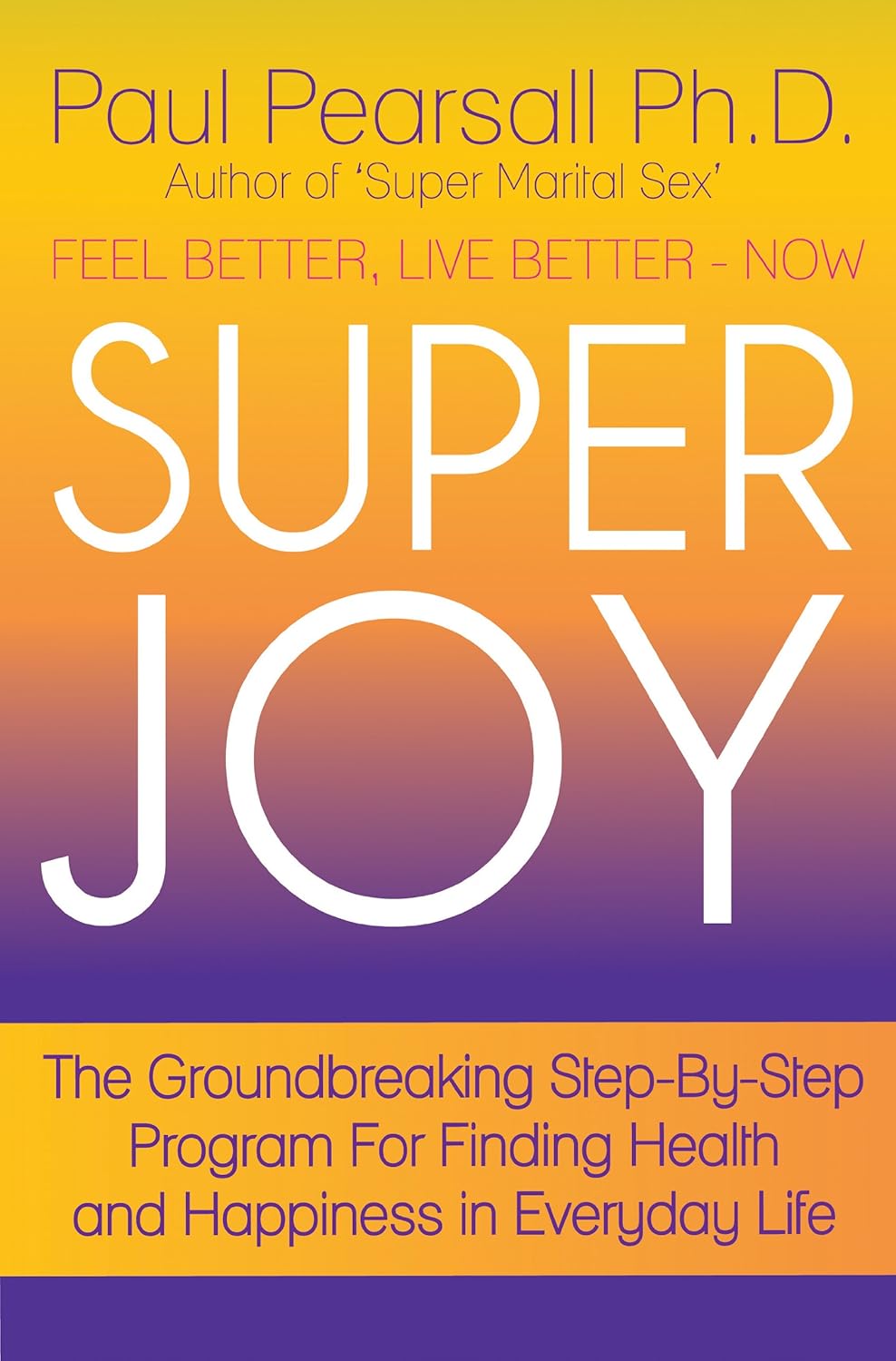Super Joy Kindle edition by Pearsall Ph.D., Paul. Religion