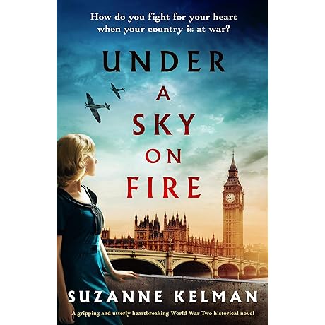 Under a Sky on Fire: The Novel that Will Engulf You and...