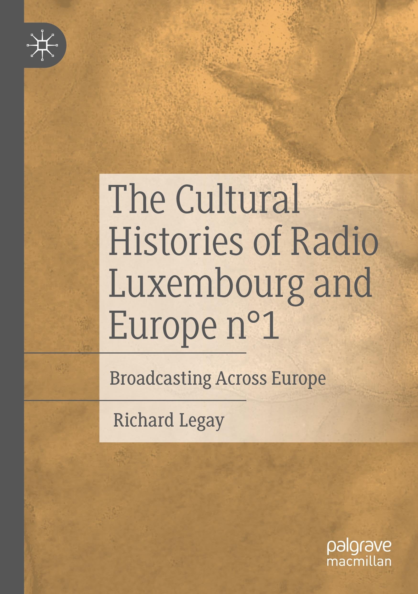 The Cultural Histories of Radio Luxembourg and Europe n°1: Broadcasting Across Europe