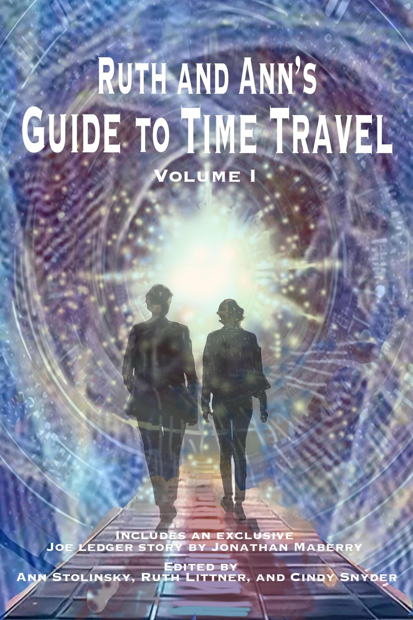 Book cover for Ruth and Ann's Guide to Time Travel: Volume I
