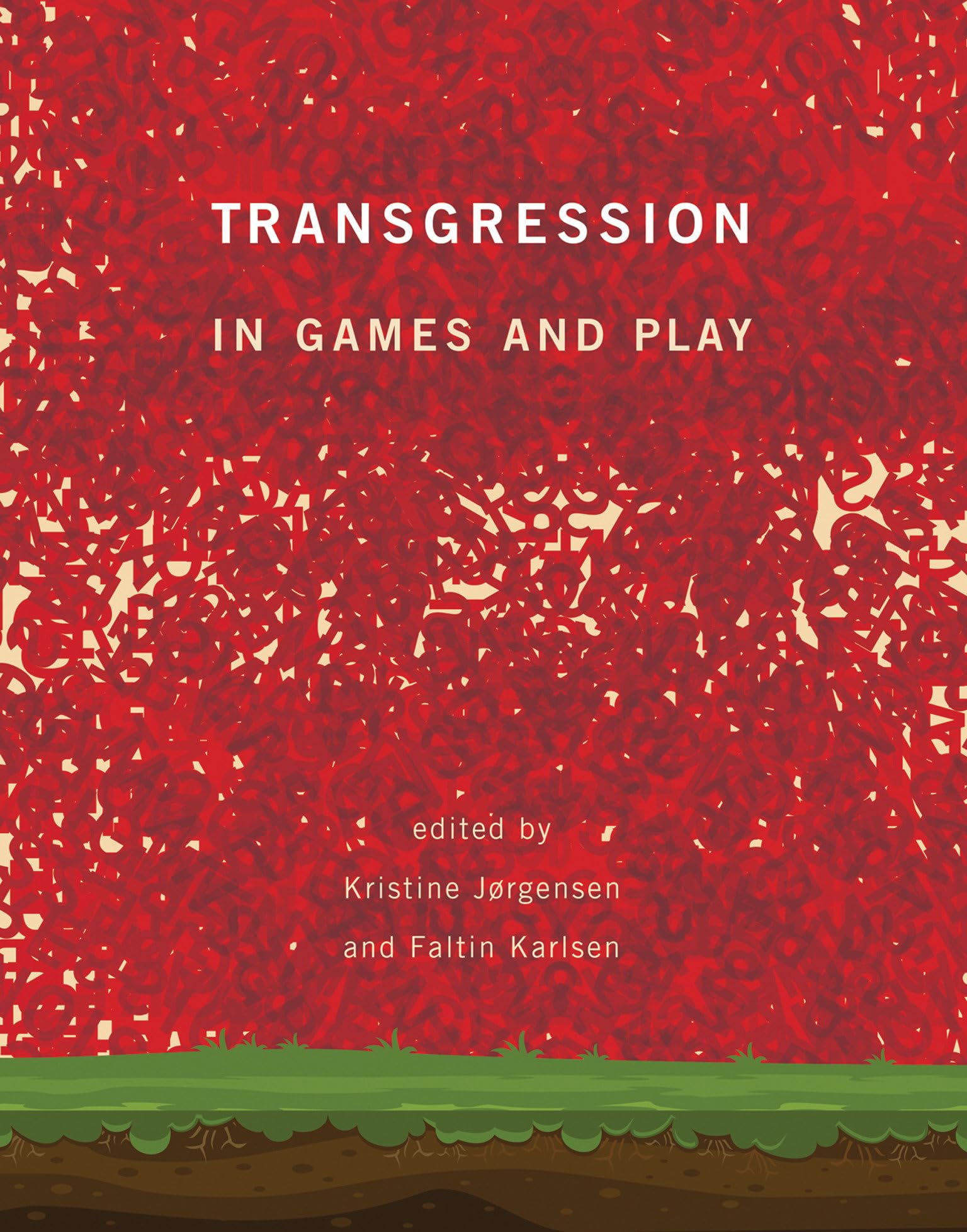 Transgression in Games and Play (Mit Press)