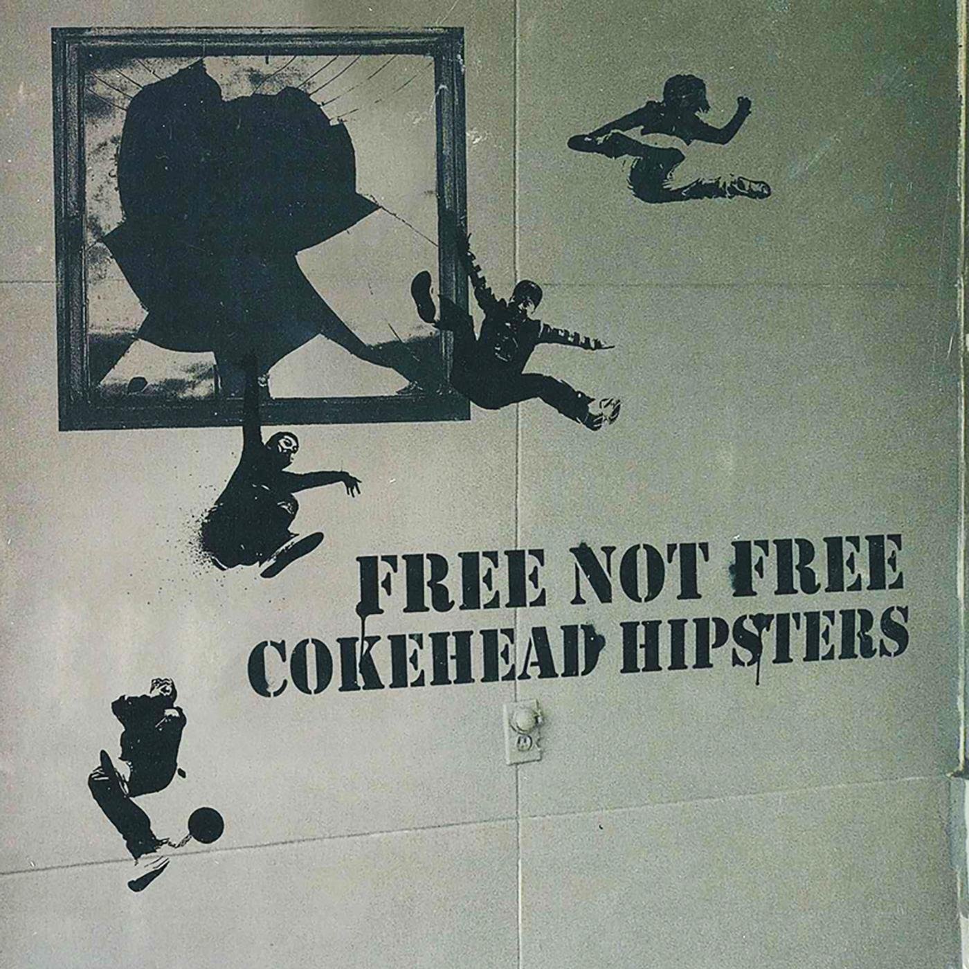 Cokehead Hipsters