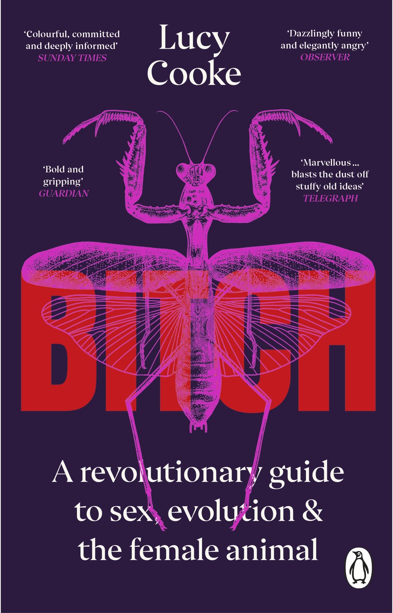 Lucy Cooke And Penguin Audio Unisex Bitch: A Revolutionary Guide To Sex, Evolution And The Female Animal By