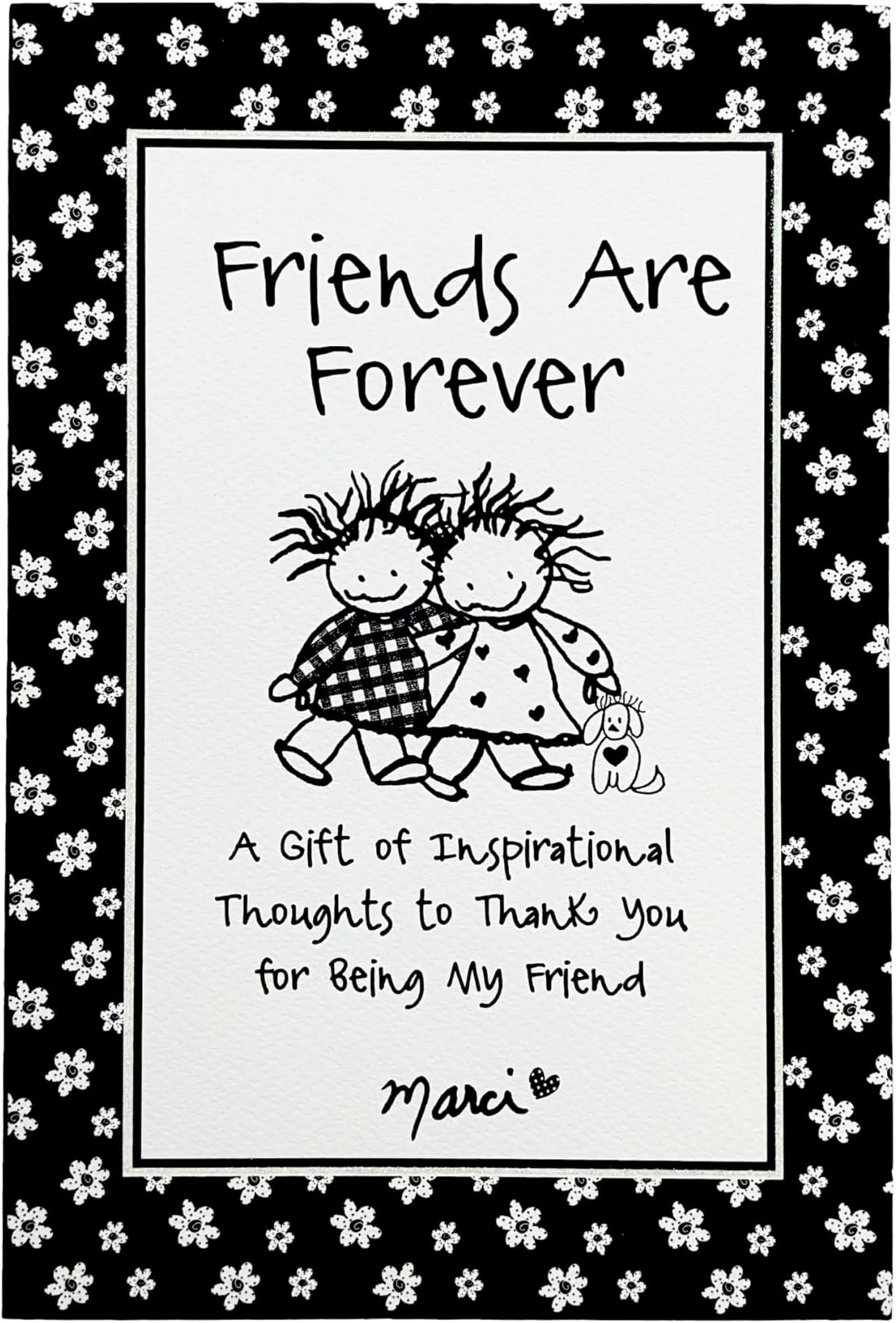 Friends Are Forever: A Gift of Inspirational Thoughts to Thank You for Being My Friend by Marci & the Children of the Inner Light โ Gift Book for Holidays, Birthday, or Anytime from Blue Mountain Arts