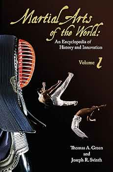 Martial Arts of the World: An Encyclopedia of History and