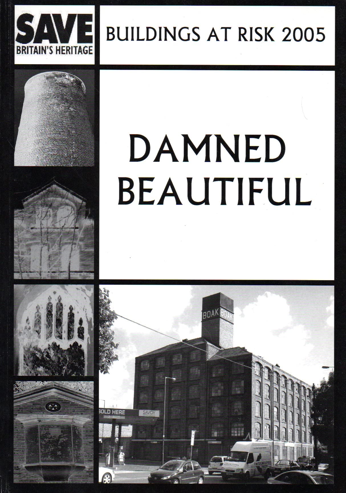 Damned Beautiful 2005: The Buildings at Risk Catalogue