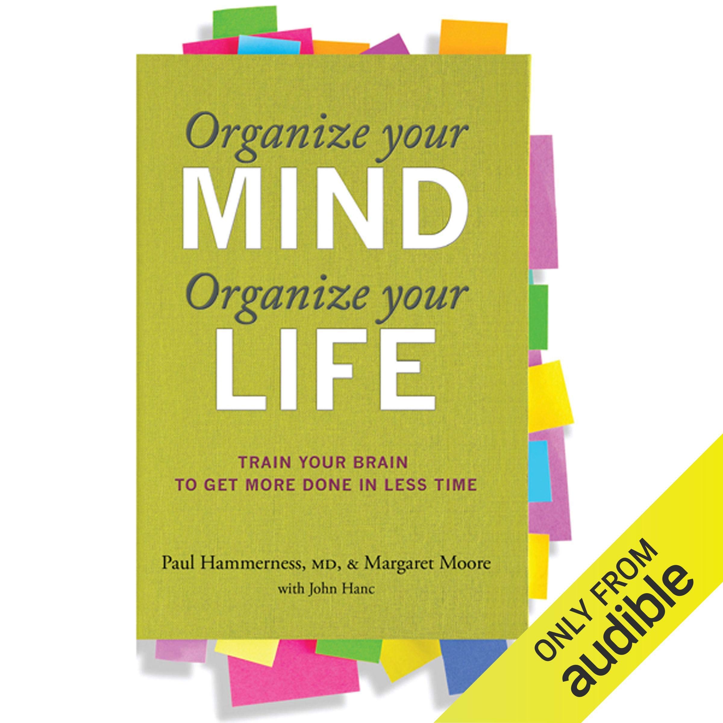 Cover art for Organize Your Mind, Organize Your Life