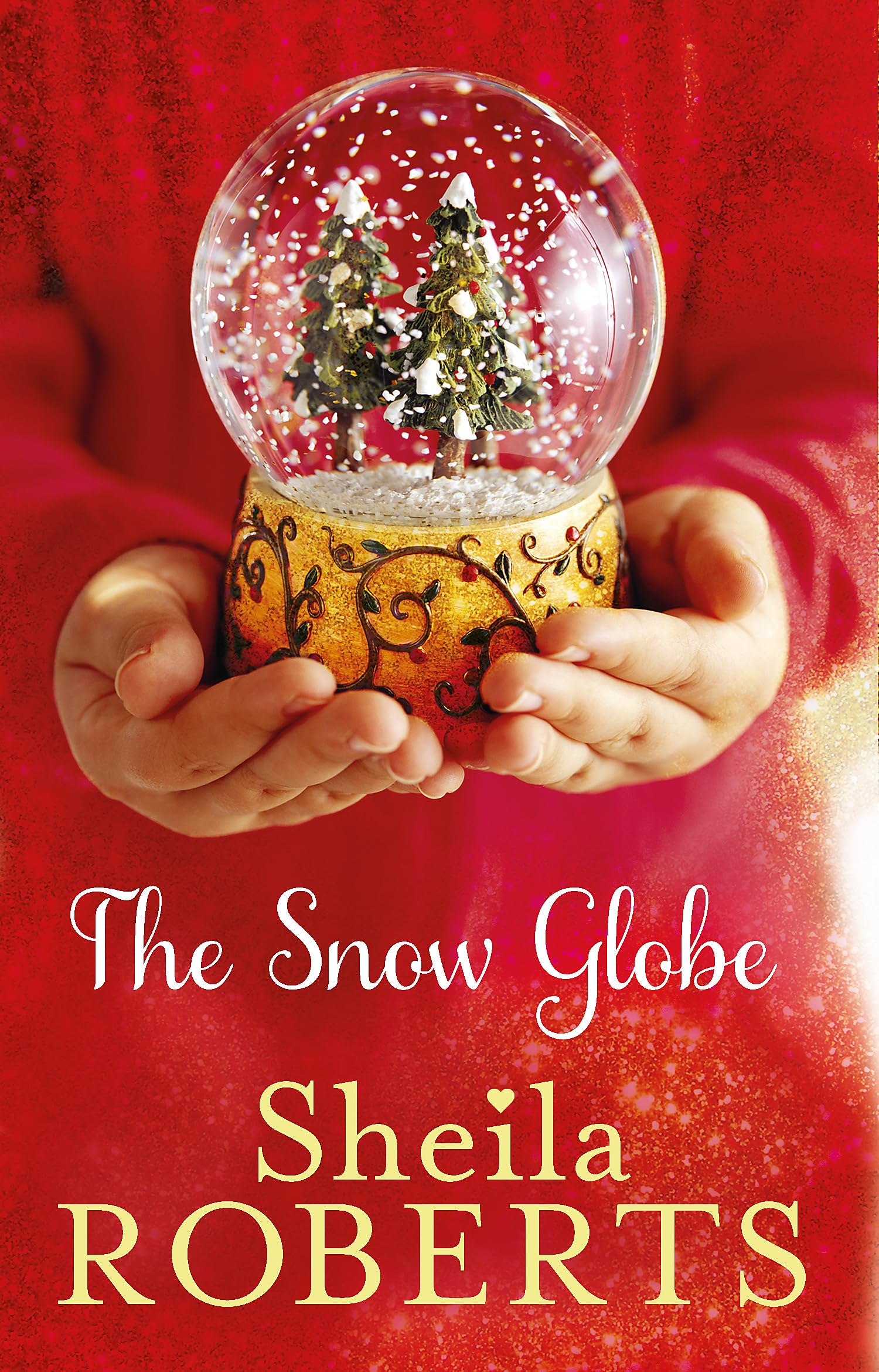 Sheila Roberts Unisex Multicolor The Snow Globe: A Heartwarming, Uplifting & Cosy Christmas Read