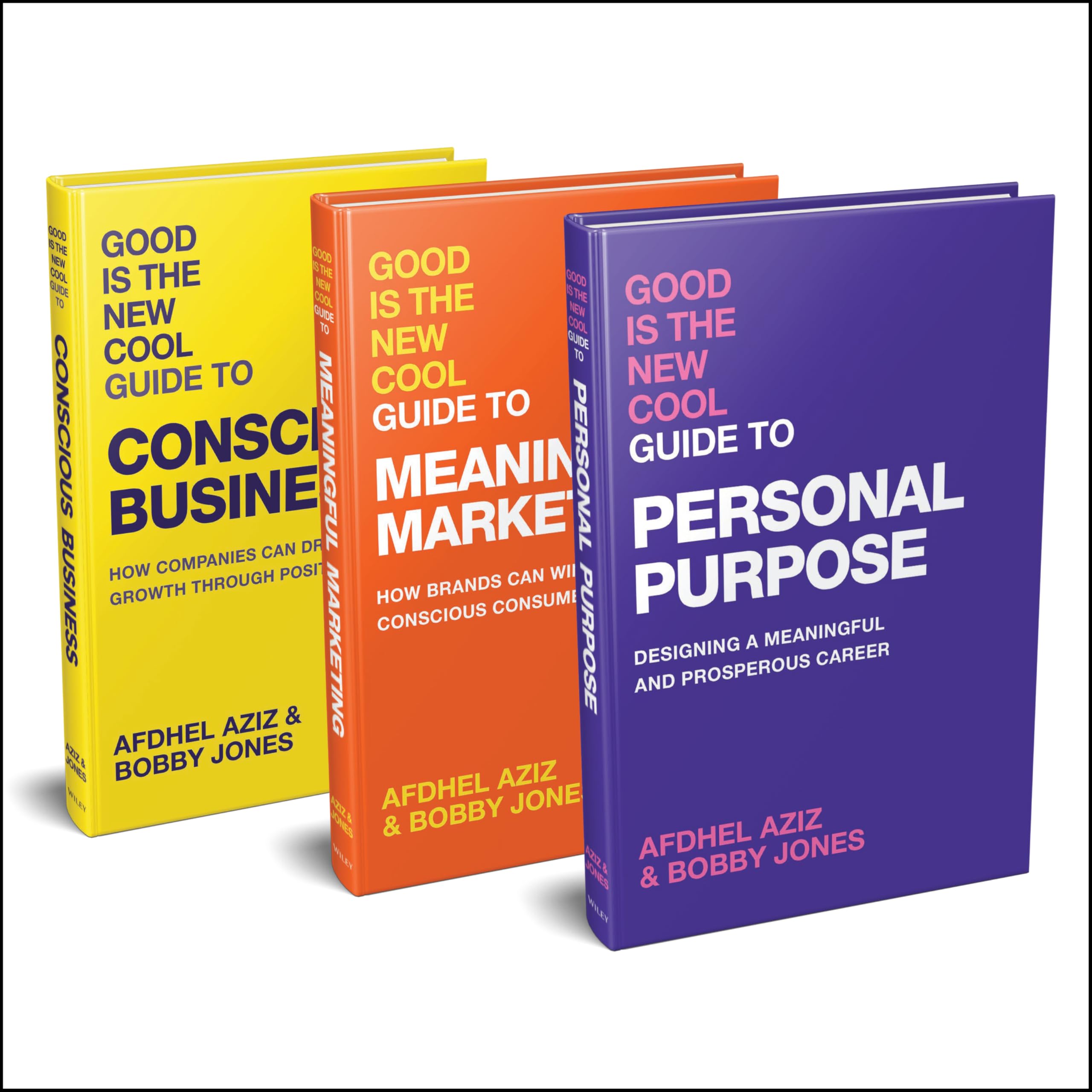 The Good Is the New Cool Bundle: Includes the Good Is the New Cool Guide to Personal Purpose, Good Is the New Cool Guide to Meaningful Marketing, and Good Is the New Cool Guide to Conscious Business
