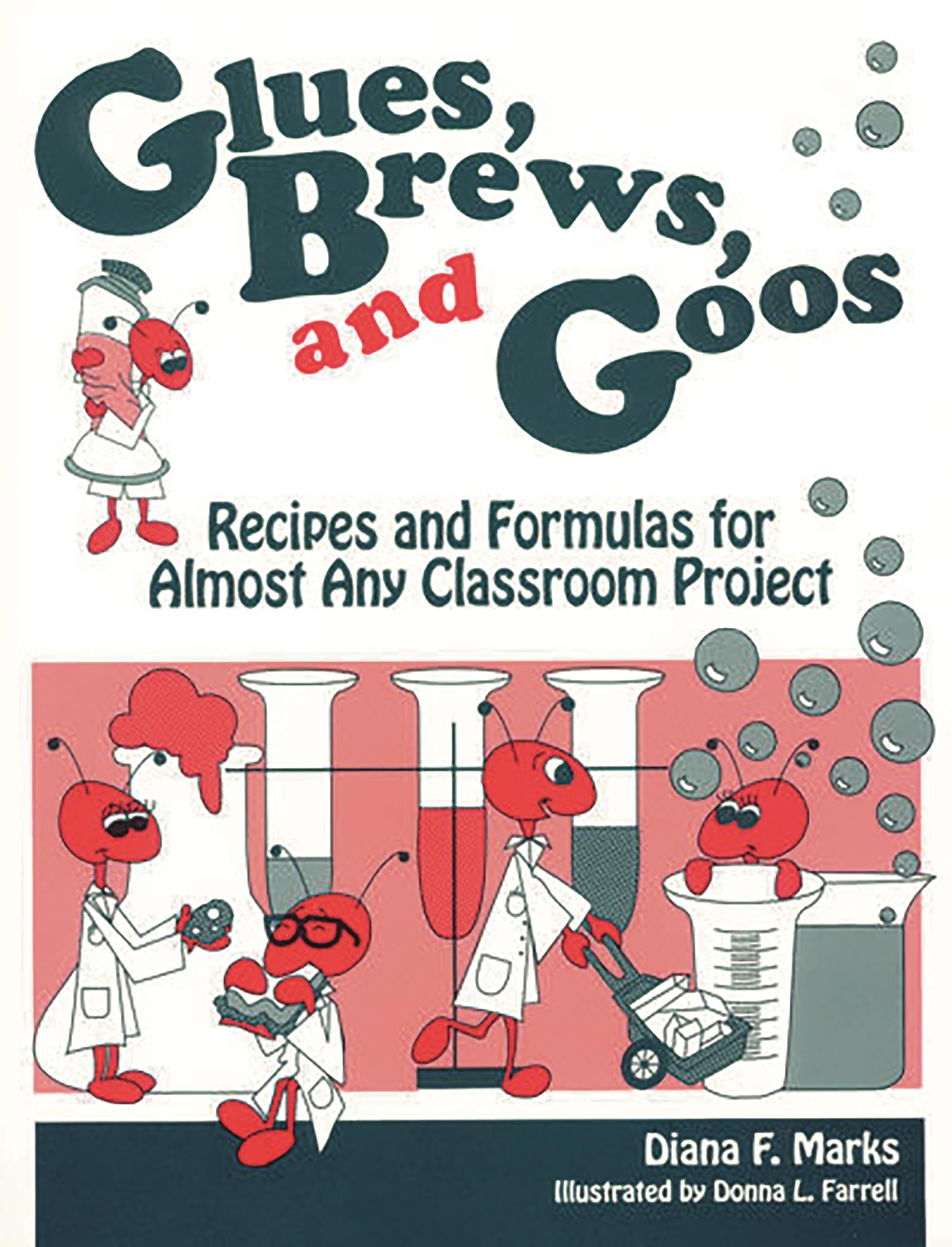 Buy Glues, Brews, and Goos: Recipes and Formulas for Almost Any Classroom Project — BookShops.in