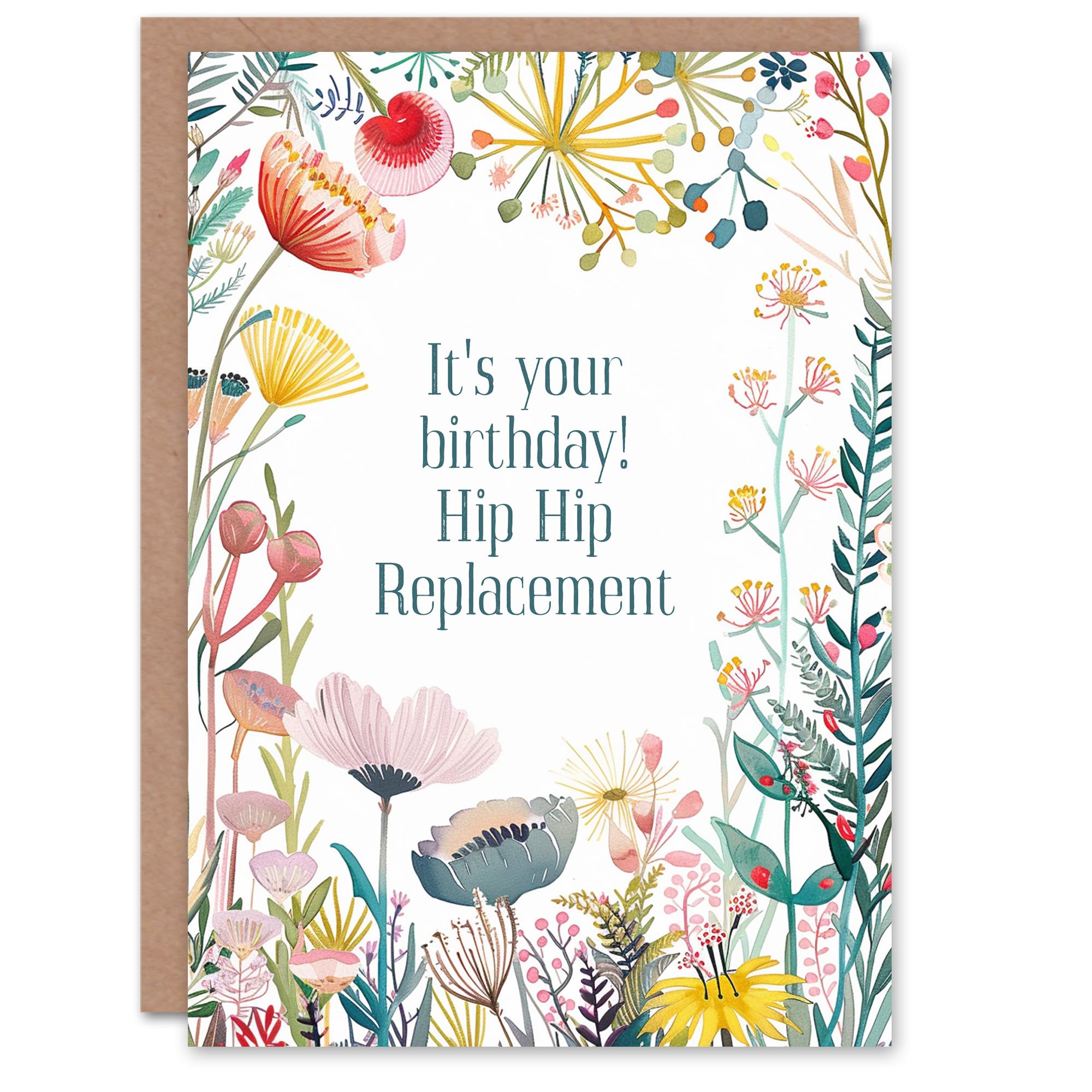 Artery8 Happy Flowers Hip Replacement Funny Joke For Her Woman Wife Gran Mum Sister Birthday Greeting Card