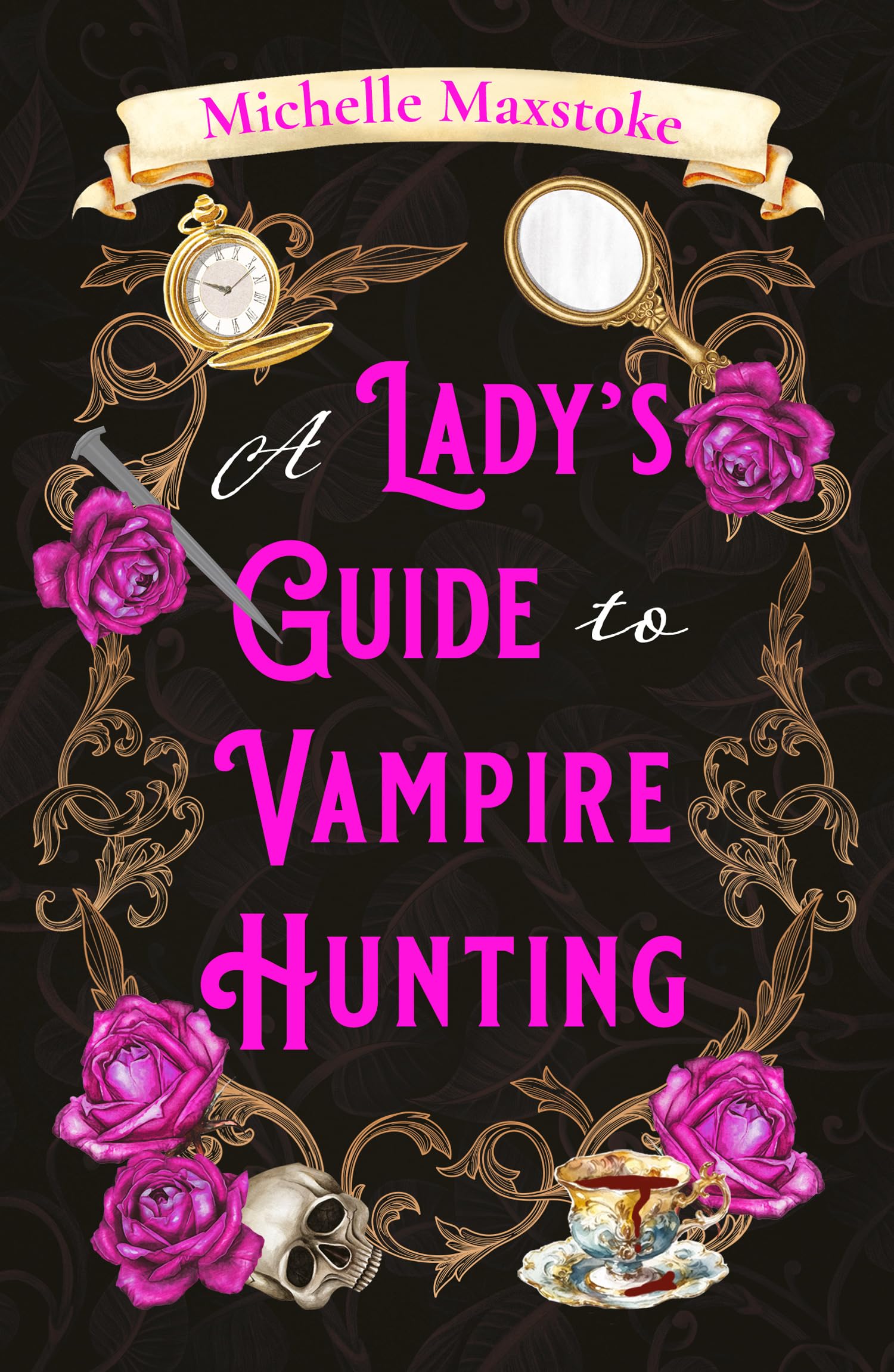 A Lady's Guide to Vampire Hunting: A Captivating Victorian Romantasy of Supernatural Horror and Suspense