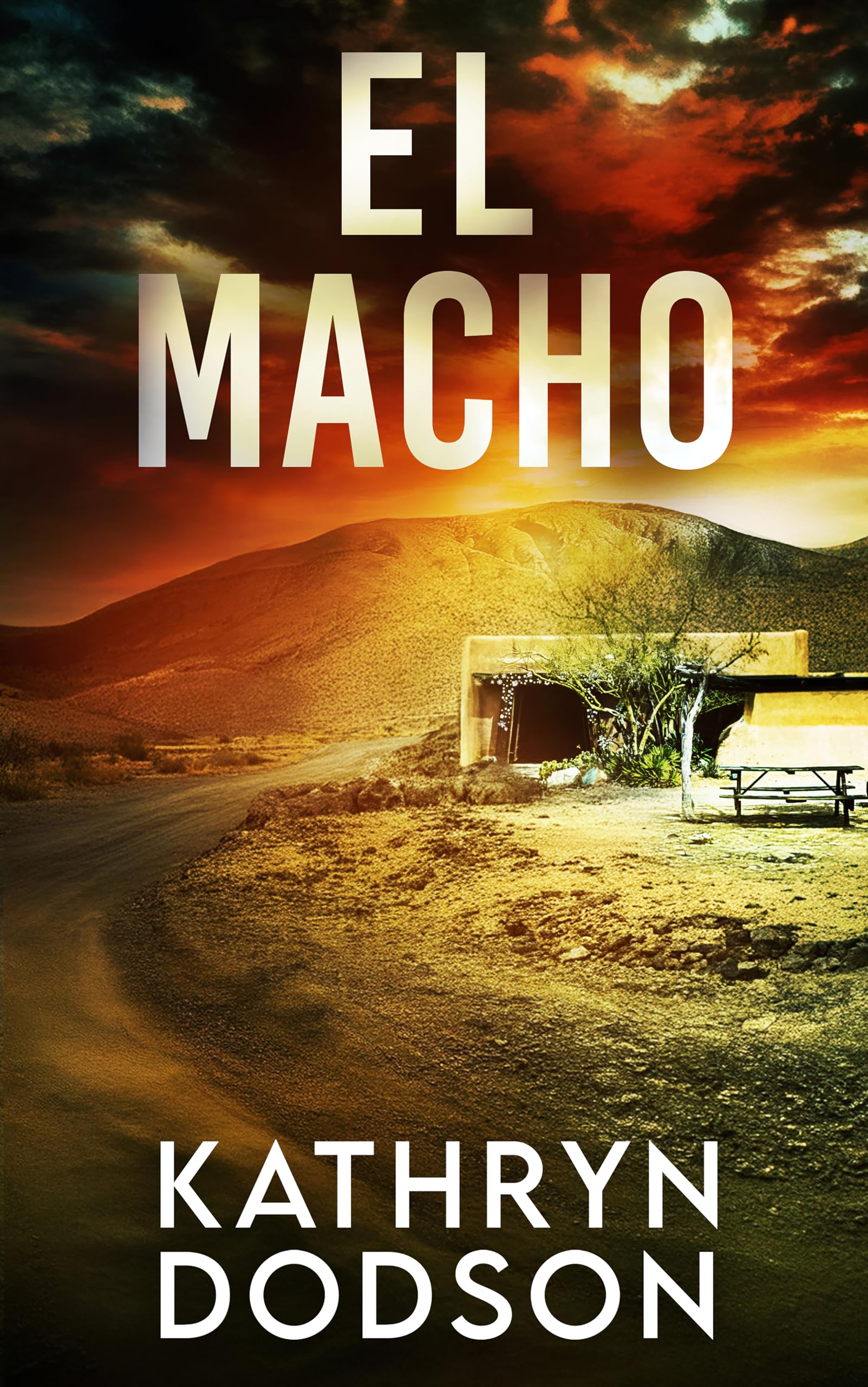 El Macho (Jessica Watts Southwest Suspense Series Book 5)