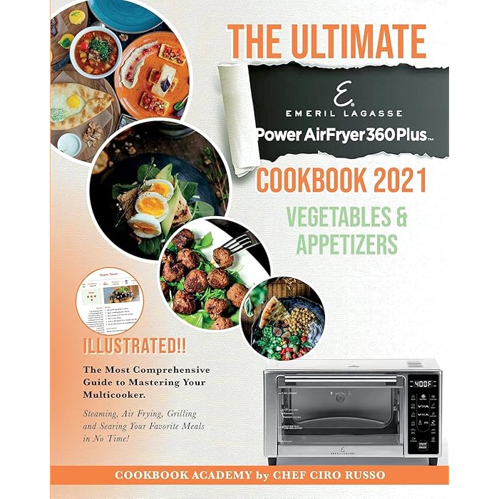 Buy The Ultimate Emeril Lagasse Power AirFryer 360 Plus Cookbook 2021