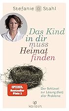 Coverbild von Das Kind in dir muss Heimat finden, von Stefanie Stahl
