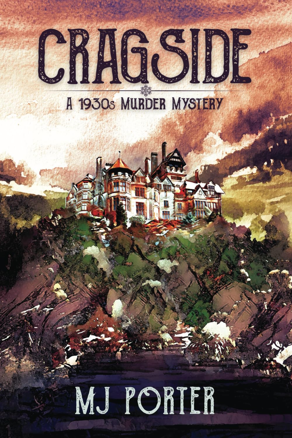 Cragside: A 1930s murder mystery: A 1930s murder mystery: A 1930s murder mystery