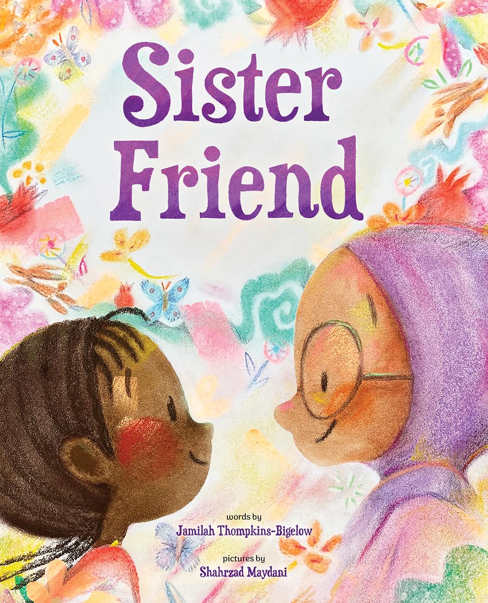 Jamilah Thompkins-Bigelow - Sister Friend - Hardcover Picture Book