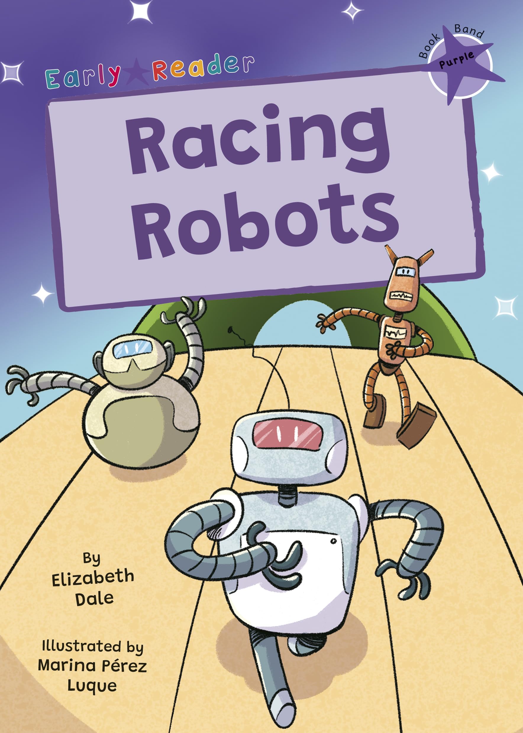 Racing Robots: (Purple Early Reader)