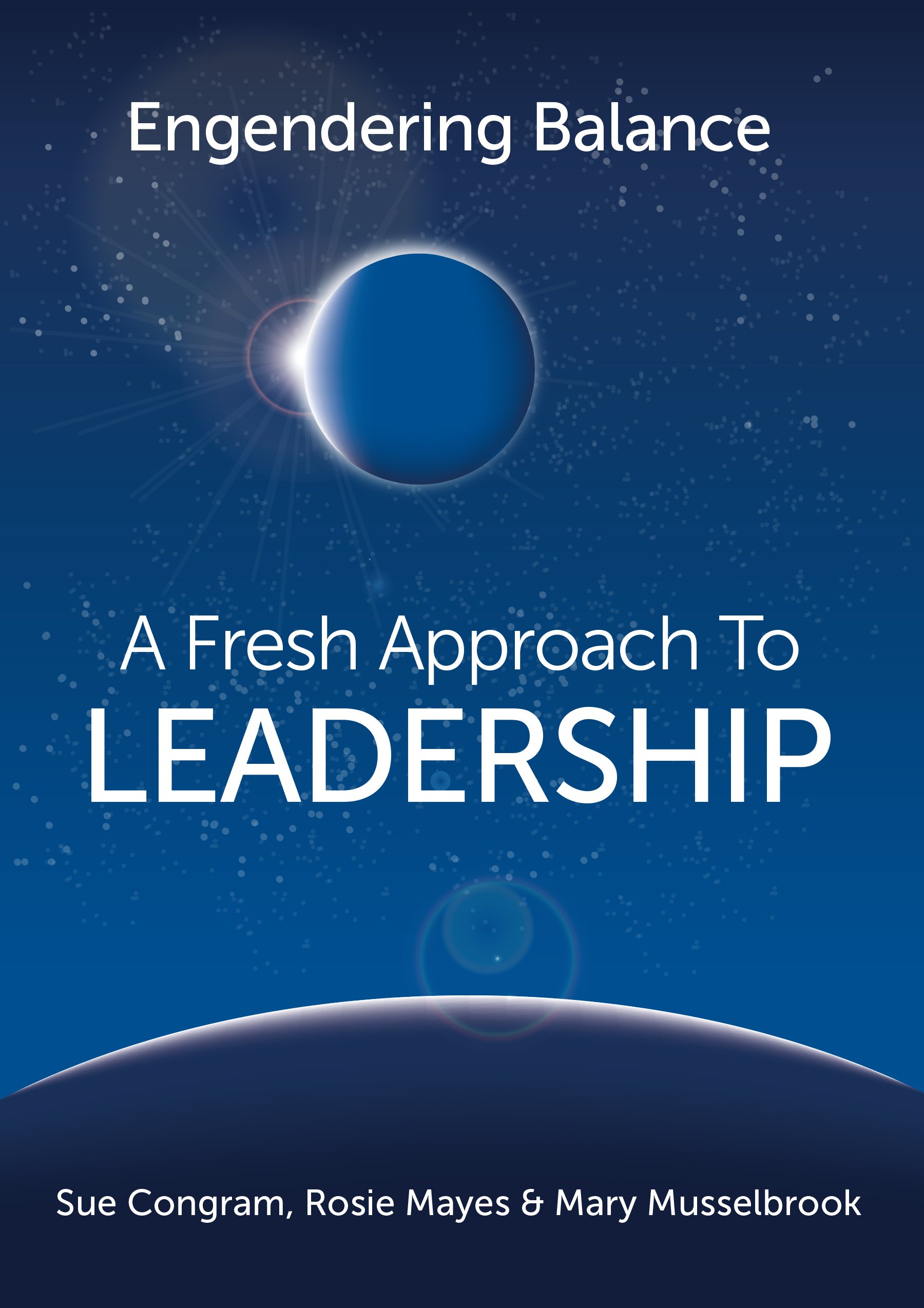 Engendering Balance: A Fresh Approach to Leadership