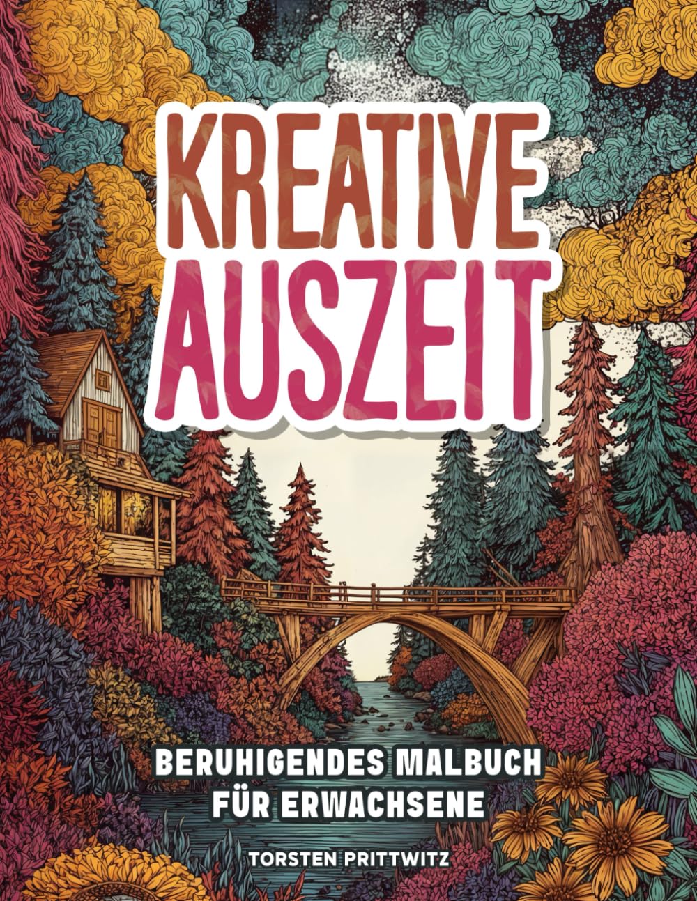 Mandala Malbuch für Erwachsene: Über 50 Entspannende Mandalas, Tiere und Landschaften zur Stressreduktion, Achtsamkeit und inneren Ruhe – Kreative Auszeit zum Abschalten und Entspannen