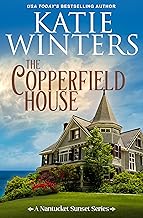 The Copperfield House (A Nantucket Sunset Series Book 1)