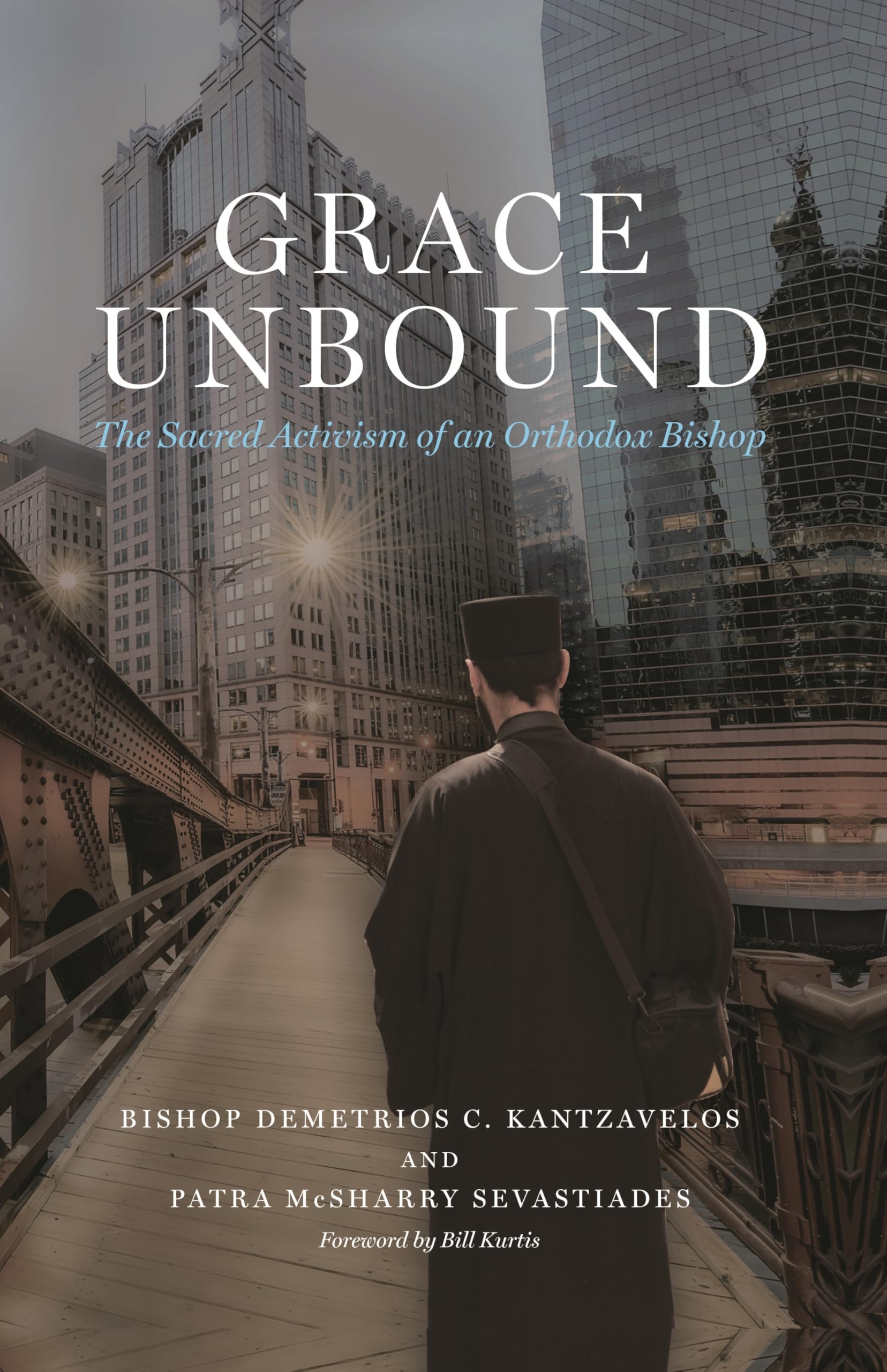 Grace Unbound: The Sacred Activism of an Orthodox Bishop