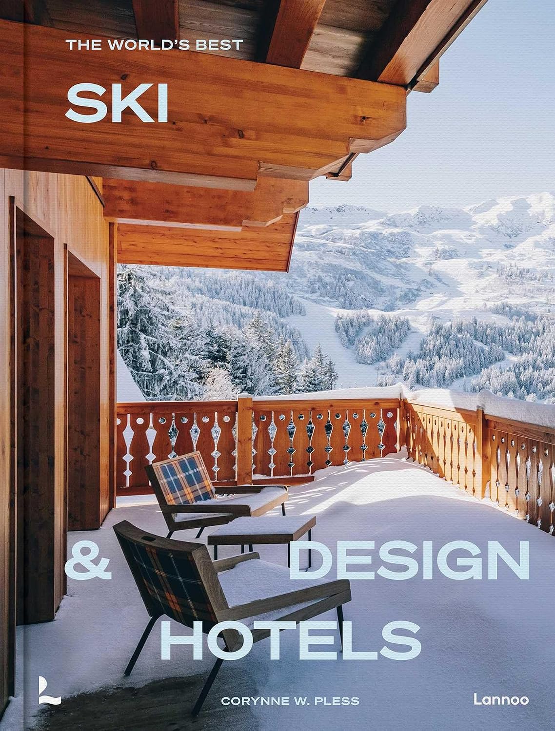 The World's Best Ski & Design Hotels (World's Best Hotels)