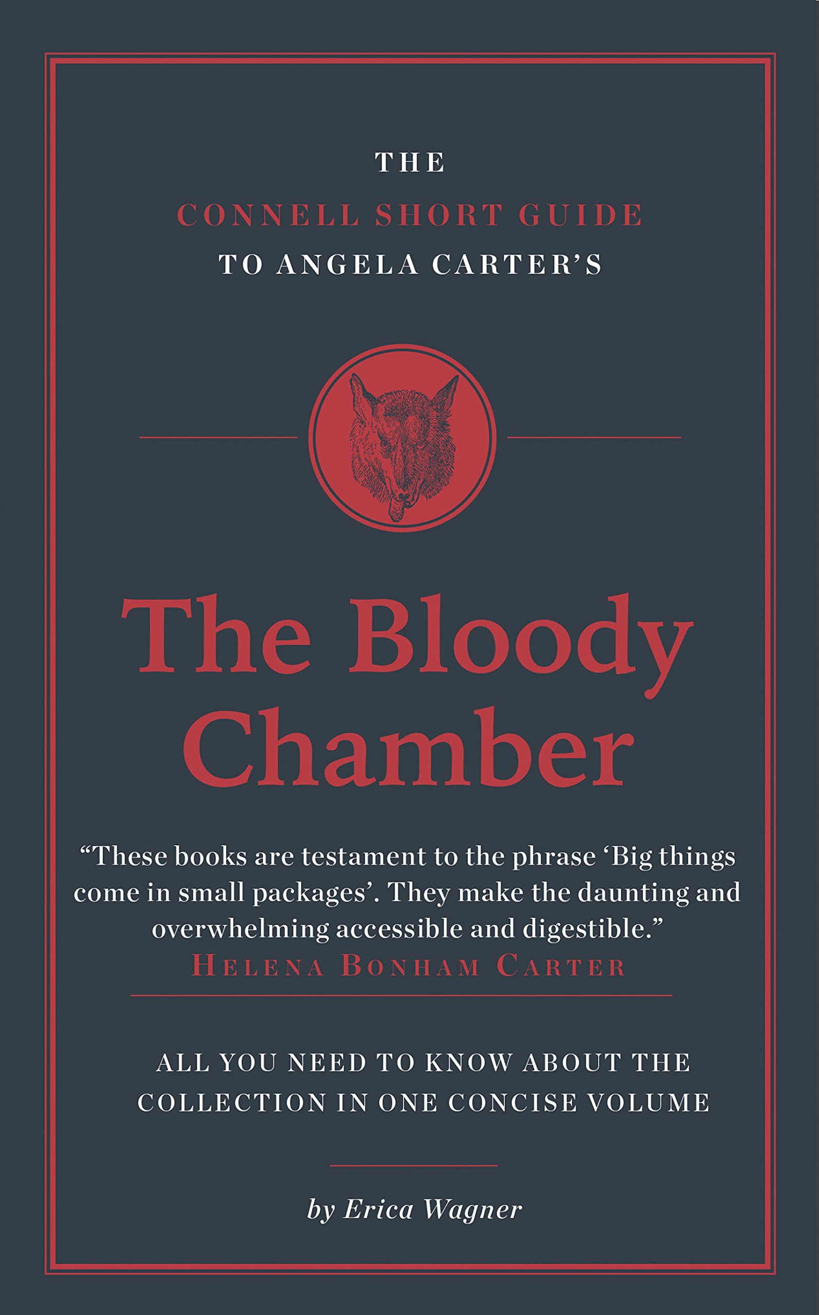 The Connell Short Guide To Angela Carter's The Bloody Chamber (The Connell Guide To)