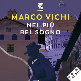 Nel più bel sogno Audiolibro di Marco Vichi episode artwork