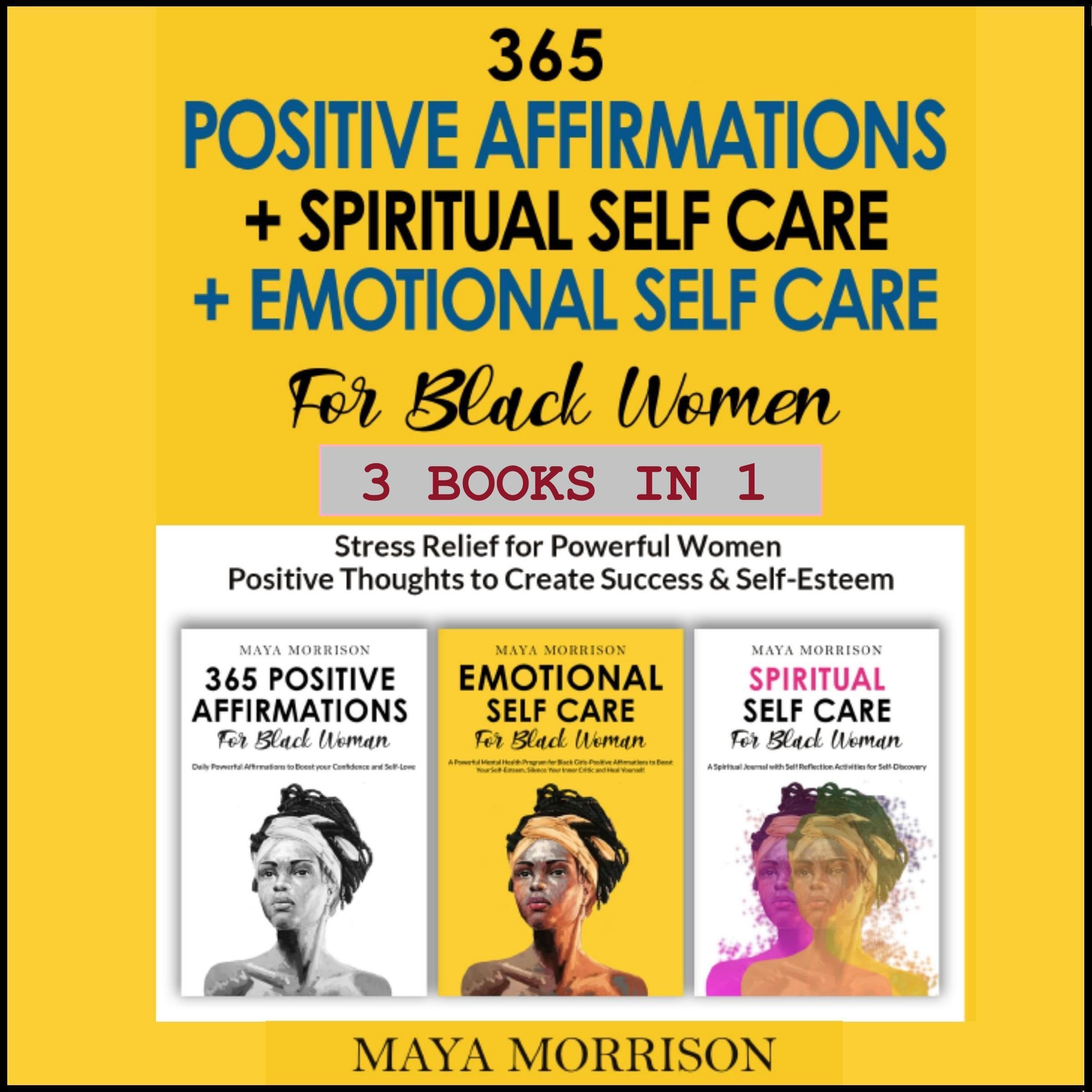 365 Black Girls Positive Affirmations + Spiritual Self Care + Emotional Self Care for Black Women: 3 in 1
