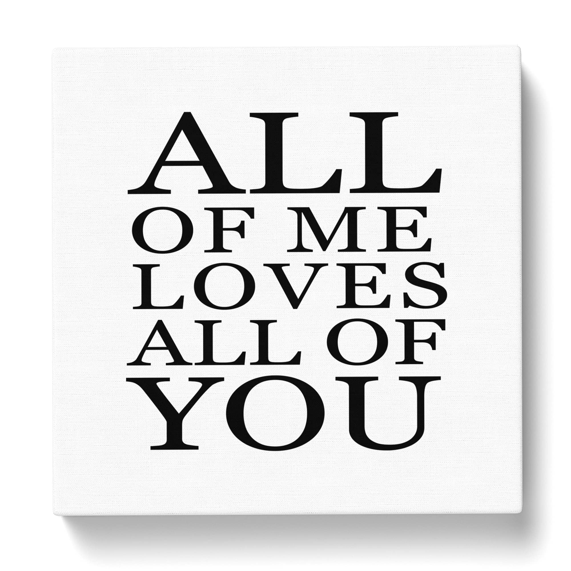 All of Me Love all of You Modern Typography Quote Canvas Print, Mixed, 35L x 35W cm - Image 3