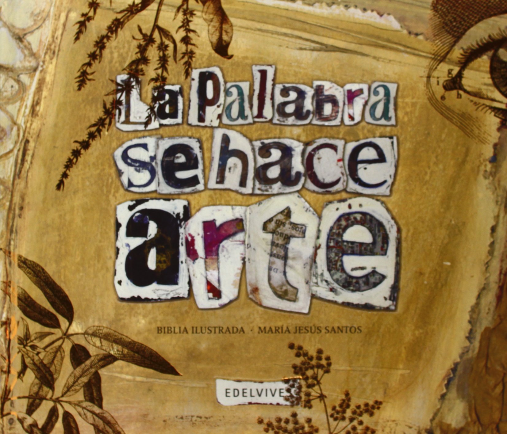 La Palabra se hace arte: Biblia ilustrada (Laude)