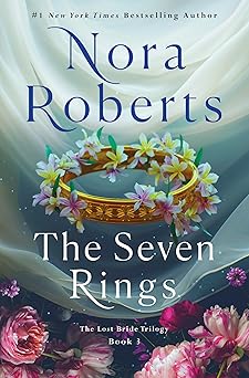 The Seven Rings / Nora Roberts