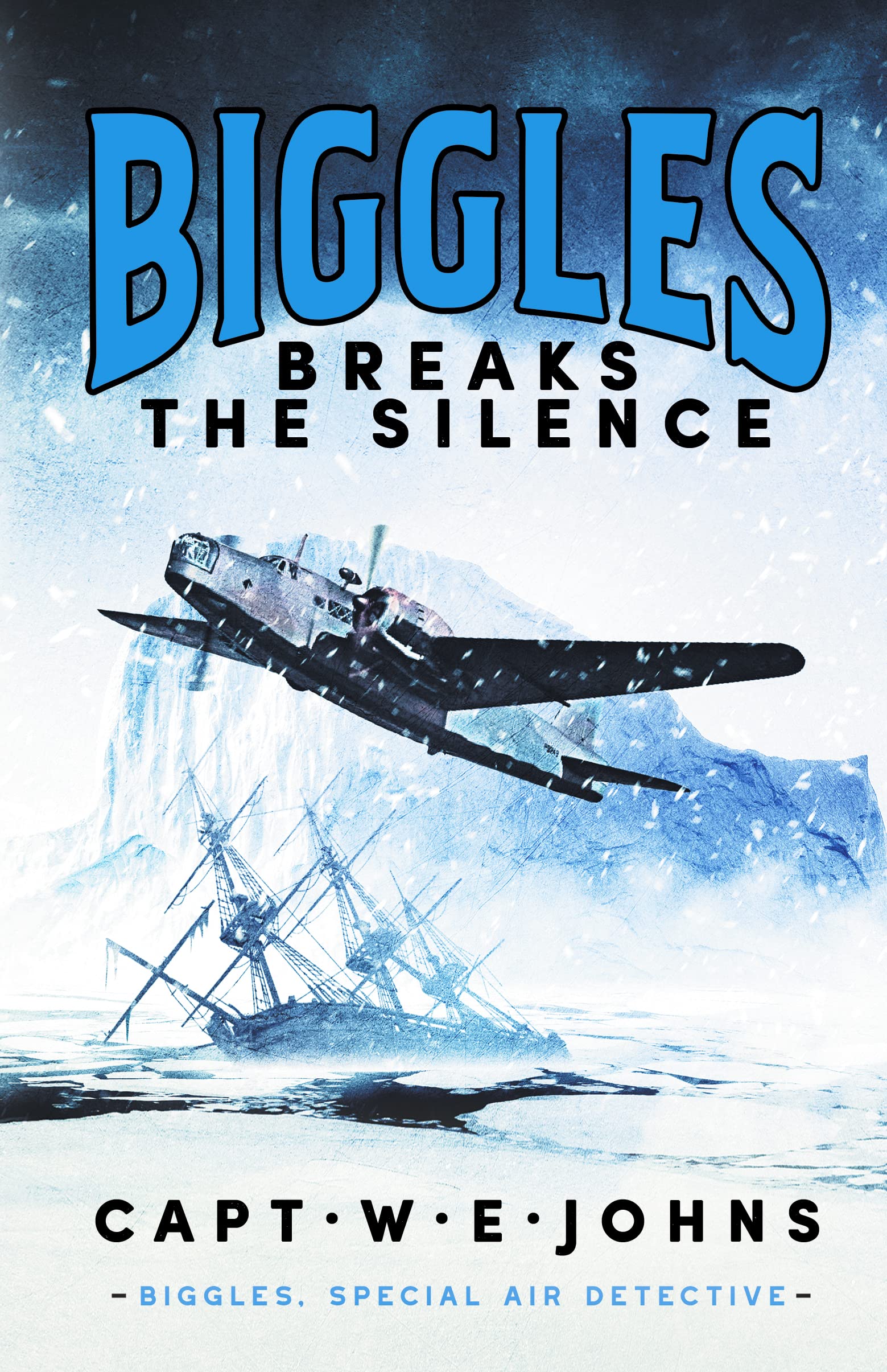 Biggles Breaks the Silence by Captain W. E. Johns HARDBACK 9781804364413