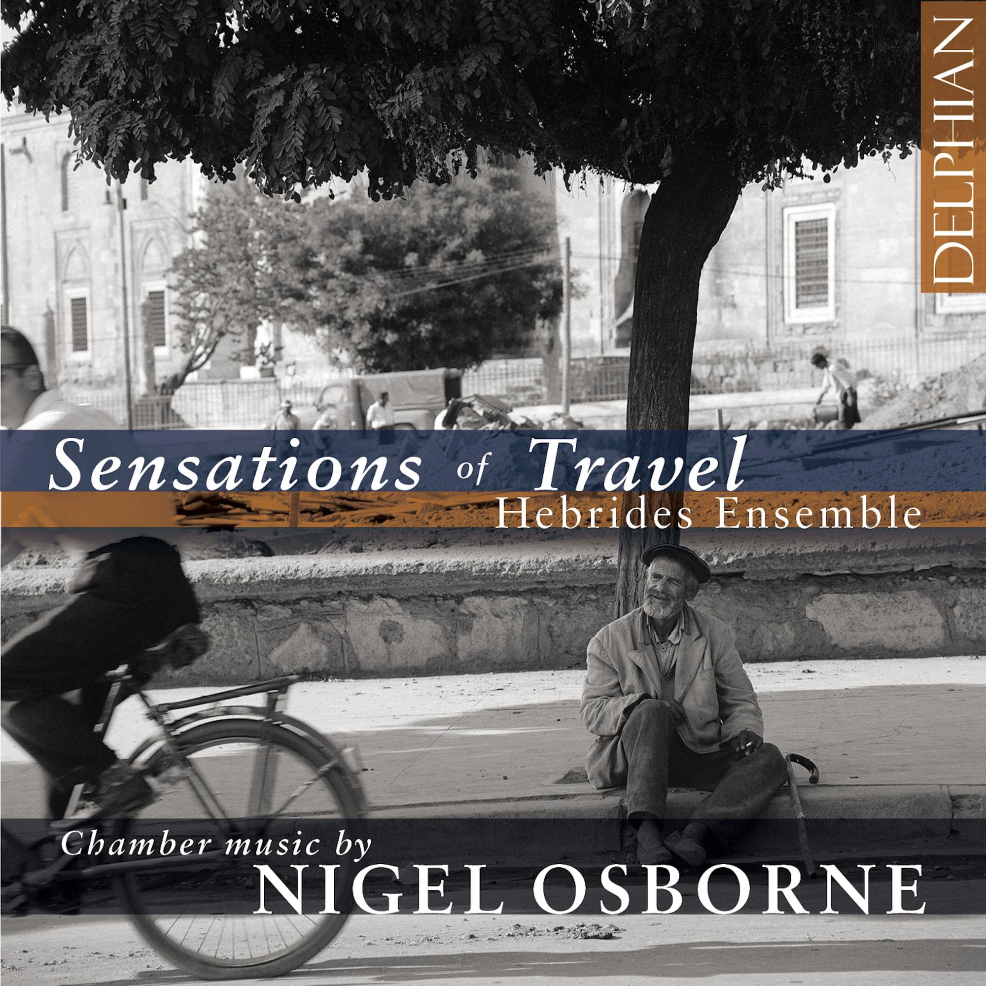 Nigel Osbourne: Sensations Of Travel